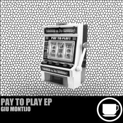 Pay To Play EP