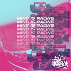 Mind Is Racing