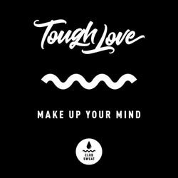 Make up Your Mind (Extended Mix)