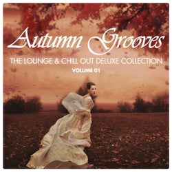 Autumn Grooves (The Lounge & Chill out Deluxe Collection), Vol. 1