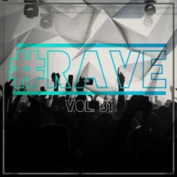 #rave, Vol. 31