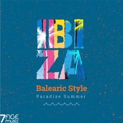 Ibiza Balearic Style, Paradise Summer, Vol. 1