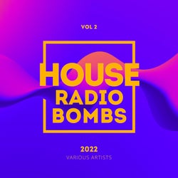 House Radio Bombs 2022, Vol. 2