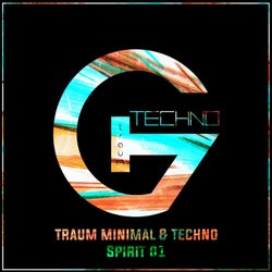 Traum Minimal & Techno Spirit 01