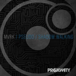 Pseudo/Shadow Walking