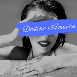 Destino America