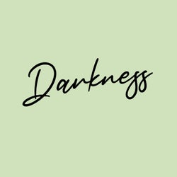 Darkness