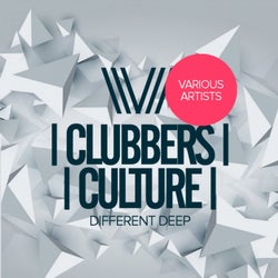 Clubbers Culture: Different Deep