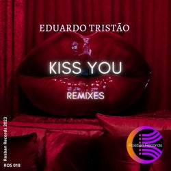 Kiss You - Remixes