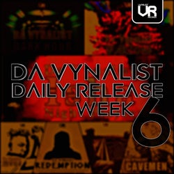 Da Vynalist Daily Release: Week 6