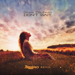 Don't Wait (Alegro Remix)
