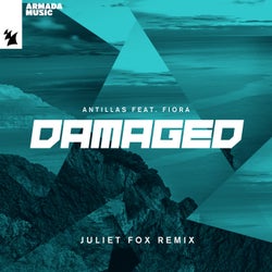 Damaged - Juliet Fox Remix