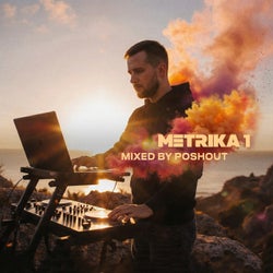 METRIKA 1 (Mixed by Poshout)