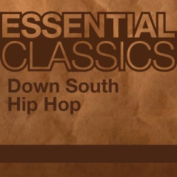 Essential Classics - Down South Hip Hop