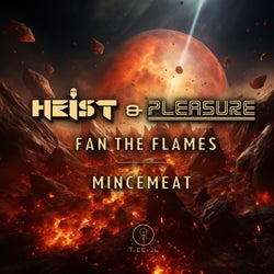 Fan the Flames / Mincemeat