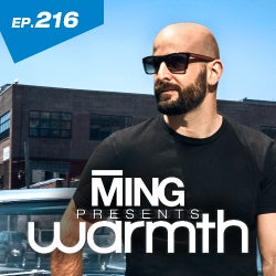 EP 216 - MING PRESENTS ‘WARMTH’ - TRACK CHART