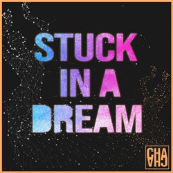 Stuck in a Dream