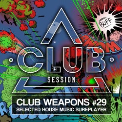 Club Session Pres. Club Weapons No. 29