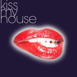Kiss My House