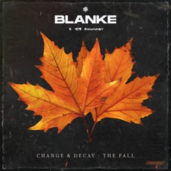 Change & Decay: The Fall