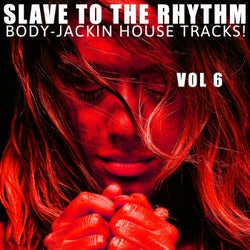 Slave to the Rhythm, Vol. 6