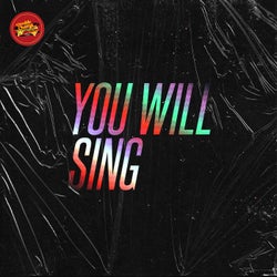 You Will Sing
