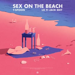 Sex on the Beach - Lo Fi Jack Edit