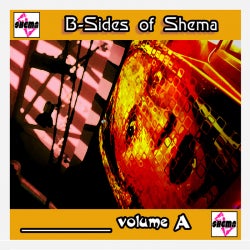 B-sides of Shema Volume A