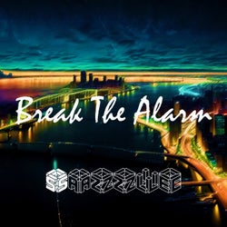 Break The Alarm (Speech Outro Edit)
