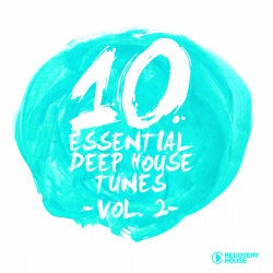 10 Essential Deep House Tunes - Volume 2