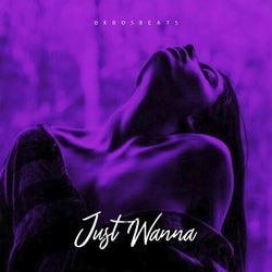 Just Wanna