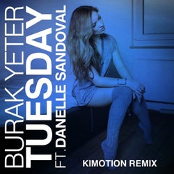 Tuesday (Kimotion Remix)