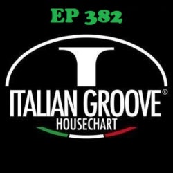 ITALIAN GROOVE HOUSE CHART #382