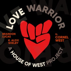 Love Warrior - A House of West Project