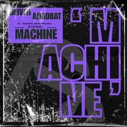 Machine (Extended Mix)