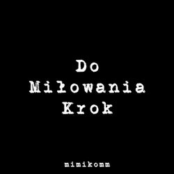 Do miłowania krok