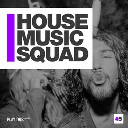 House Music Squad #5