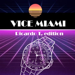 Vice Miami (Ricardo T Edition)