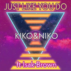 JUST LIKE YOU DO (feat. Isak Brown) [Radio Edit]