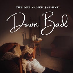Down Bad
