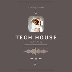 Tech House Residence, Vol. 1