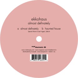 Ekkohaus / Almost Definately