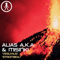 Alias A.K.A. & MiSinki - Vesuvius / Stromboli