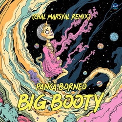 Big Booty (Chal Marsyal Remix)