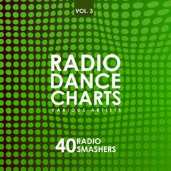 Radio Dance Charts, Vol. 3 (40 Radio Smashers)