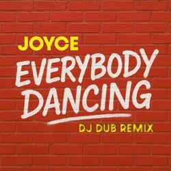 Everybody Dancing (DJ Dub Remix)