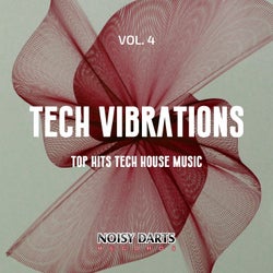 Tech Vibrations, Vol. 4 (Top Hits Tech House Music)
