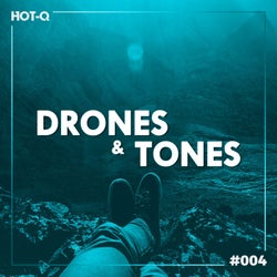 Drones & Tones 004