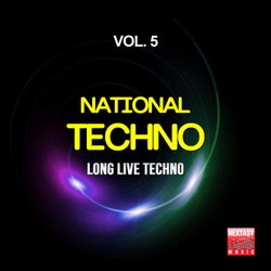 National Techno, Vol. 5 (Long Live Techno)