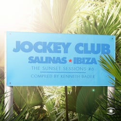 Jockey Club, Music for Dreams - the Sunset Sessions, Vol. 6 - Compiled by Kenneth Bager